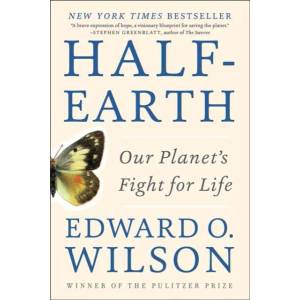 Half-Earth | Edward O. Wilson (2017)