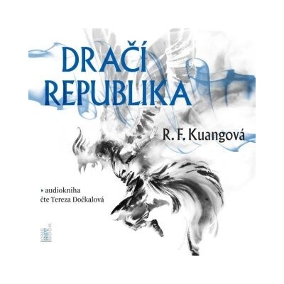 Dračí republika - Rebecca F. Kuangová
