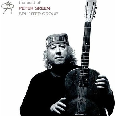 The Best of Peter Green Splinter Group - Peter Green Splinter Group CD