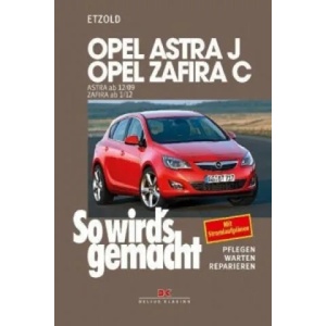 Opel Astra J von 12/09 bis 9/15, Opel Zafira C ab 1/12 | Hans-Rüdiger Etzold (2012)