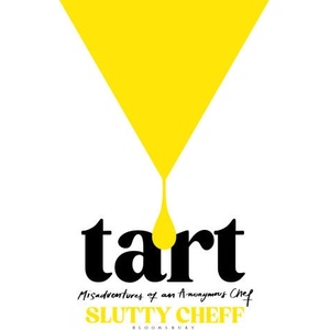 Tart | Slutty Cheff (ISBN: 9781526682697)