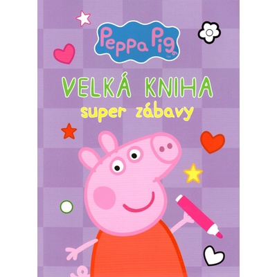 Peppa Pig - Velká kniha super zábavy