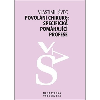 Povolání chirurg: specifická pomáhající profese