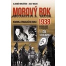 Morový rok 1938 - Vladimír Bružeňák; Josef Macke