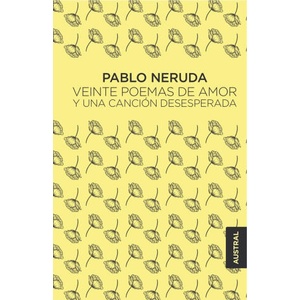 Veinte poemas de amor y una canción desesperada | Pablo Neruda (2025)