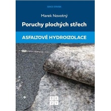 Poruchy plochých střech - Asfaltové hydroizolace - Marek Novotný