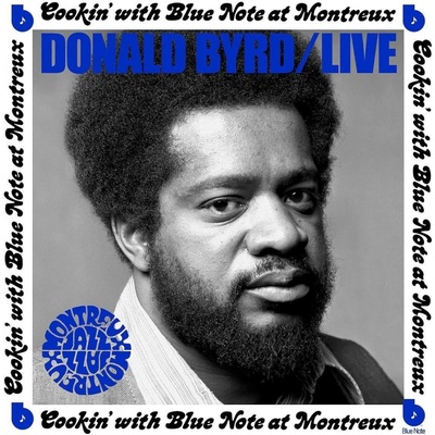 BYRD, DONALD - LIVE: COOKIN\' WITH BLUE NOTE AT MONTREUX CD