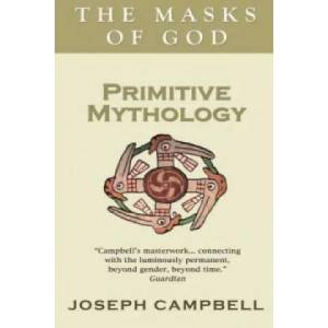 Primitive Mythology | Joseph Campbell (ISBN: 9780285640559)