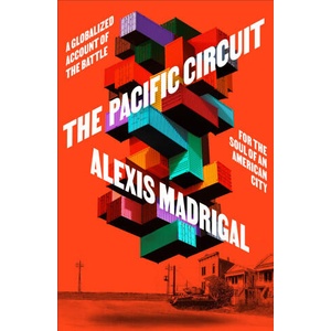 Pacific Circuit | Madrigal, Alexis (ISBN: 9780374159405)