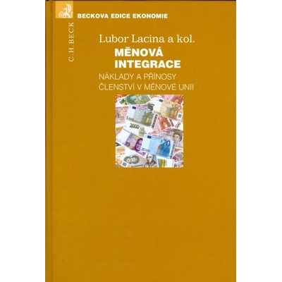 Měnová integrace - Lubor Lacina
