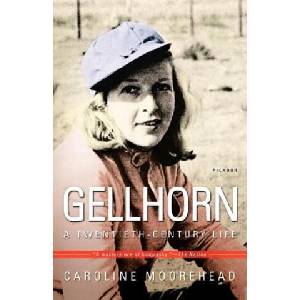 Gellhorn: A Twentieth-Century Life | Caroline Moorehead (2004)