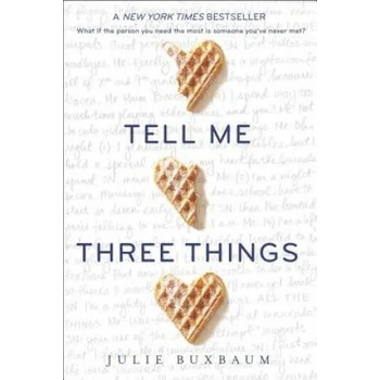 Image 1 of Tell Me Three Things | Julie Buxbaum