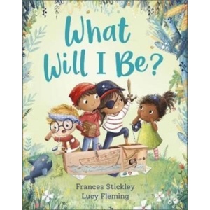 What Will I Be? | Lucy Fleming (ISBN: 9781839130250)