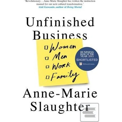 Unfinished Business: Women Men Work Family - H... - Anne-Marie Slaughter