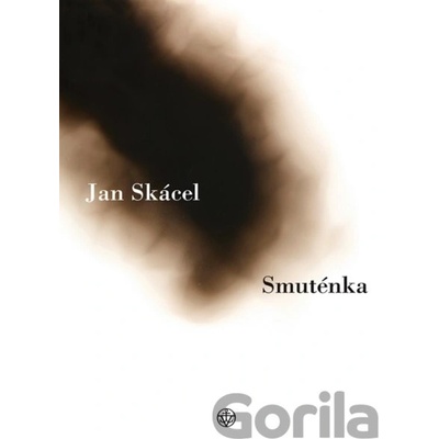 Smuténka - Jan Skácel