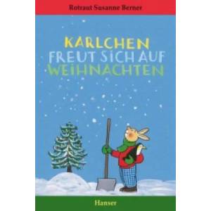 Karlchen freut sich auf Weihnachten | Rotraut S. Berner (ISBN: 9783446246232)