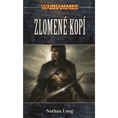 Zlomené kopí - Nathan Long