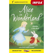 Alenka v říši divů / Alice in Wonderland - Zrcadlová četba (A1-A2) - Carroll Lewis, Brožovaná