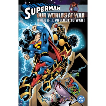 Superman: Our Worlds at War Omnibus Volume 1: Prelude to War! | Kano, Gerry Fernandez