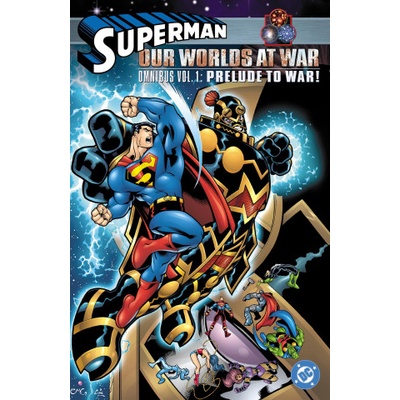 Superman: Our Worlds at War Omnibus Volume 1: Prelude to War! | Kano, Gerry Fernandez