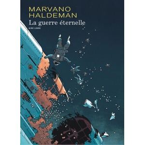 La Guerre éternelle (édition intégrale) - Tome 1 - La Guerre éternelle (édition intégrale) (rééditio (2015)