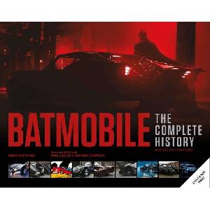 Batmobile: The Complete History [Revised and Expanded] | Andrew Farago (ISBN: 9798337401683)
