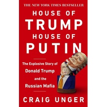House of Trump, House of Putin - Craig Unger