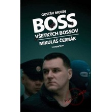 Boss všetkých bossov Mikuláš Černák