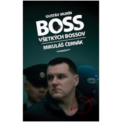 Boss všetkých bossov Mikuláš Černák
