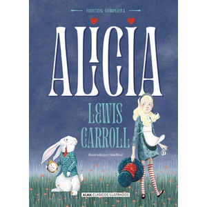Alicia - Obra completa | Lewis Carroll (2020)