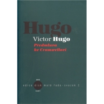 Předmluva ke Cromwellovi - Victor Hugo