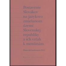 Postavenie Slovákov na jazykovo zmiešanom území Slovenskej republiky a ich vzťah k menšinám - Matica slovenská