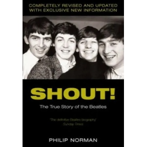 Shout! | Philip Norman (2004)