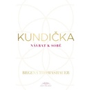 Kundička - Regena Thomashauer