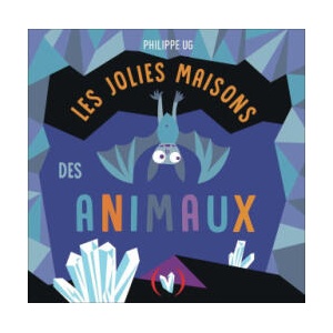 LES JOLIES MAISONS DES ANIMAUX | PHILIPPE UG (2024)