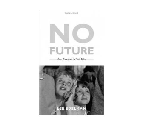 No Future Edelman Lee