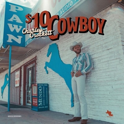 Charley Crockett - $10 Cowboy (LP) (691835881331)