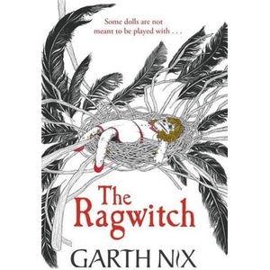 Ragwitch | Garth Nix (ISBN: 9781471409769)