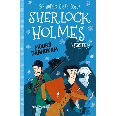 Sherlock Holmes vyšetruje Modrý drahokam - Arthur Conan Doyle
