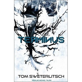 Terminus – Sweterlitsch Tom