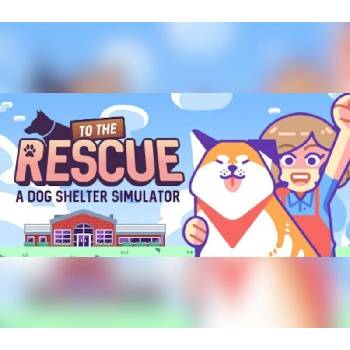 To The Rescue!