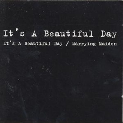 It's a Beautiful Day/Marrying Maiden It's a Beautiful Day CD