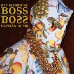 Supraphon Kapitán Demo: Bez klobouku Boss - CD (016346)