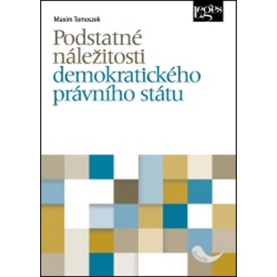 Tomoszek Maxim Podstatné náležitosti demokratického právního státu KNI