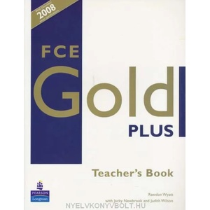 FCE Gold Plus Teachers Resource Book | Rawdon Wyatt (ISBN: 9781405848749)