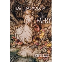 How Things Work in Faery