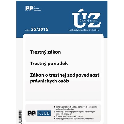 UZZ 25 2016 Trestný zákon, Trestný poriadok, Zákon o trestnej zodpovednosti právnických osôb