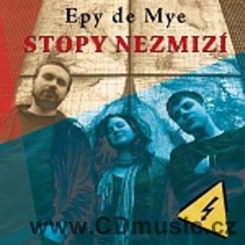 Epy de Mye - Stopy nezmizí CD
