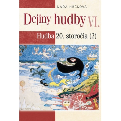 Dejiny hudby, II. diel - Naďa Hrčková