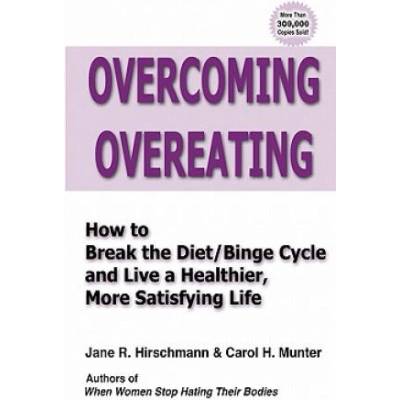 Overcoming Overeating | Jane R Hirschmann